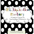 Multiplication Mastery: a Program for Basic Multiplication Facts