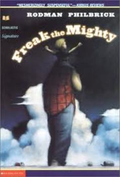 Freak The Mighty: Rodman Philbrick:.