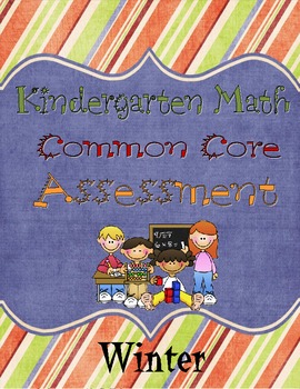 Common Core Math on Kindergarten Common Core Math Assessment  Winter