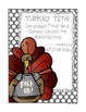 Turkey Time:  Language Focus & Literacy Centers for Thanksgiving