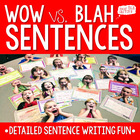 WOW vs. BLAH Sentences - Writing Detailed Sentences